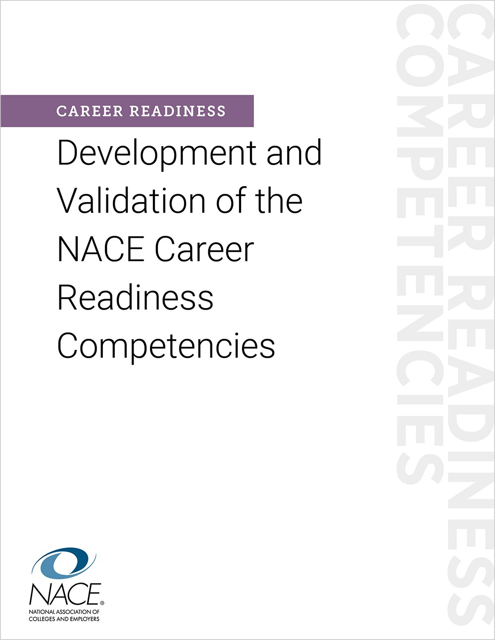 Report on the Development and Validation of NACE Career Readiness Competencies